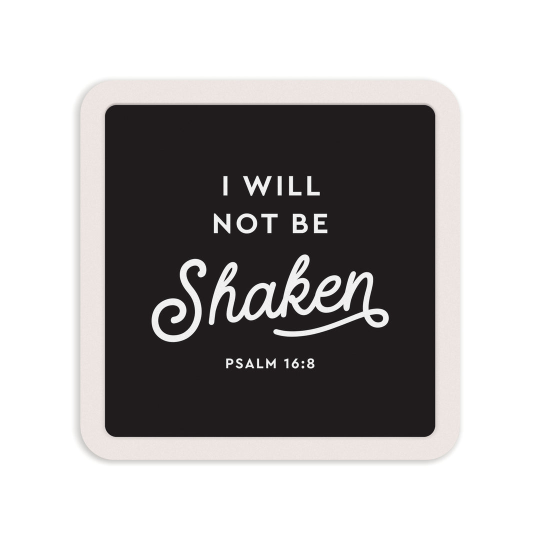 I Will Not Be Shaken Mini Ceramic Sign