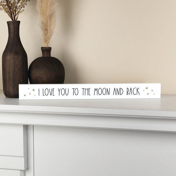 I Love You To The Moon And Back Stick