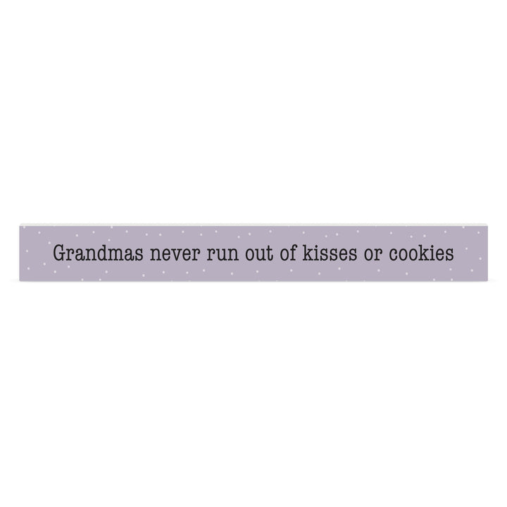 Grandmas Never Run Out Of Kisses Or Cookies Stick