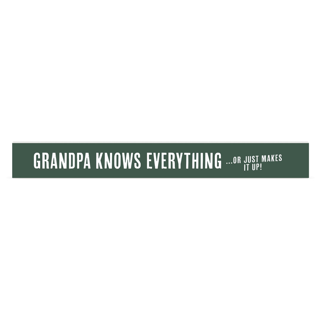 Grandpa Knows Everything, Or Just Makes It Up Stick