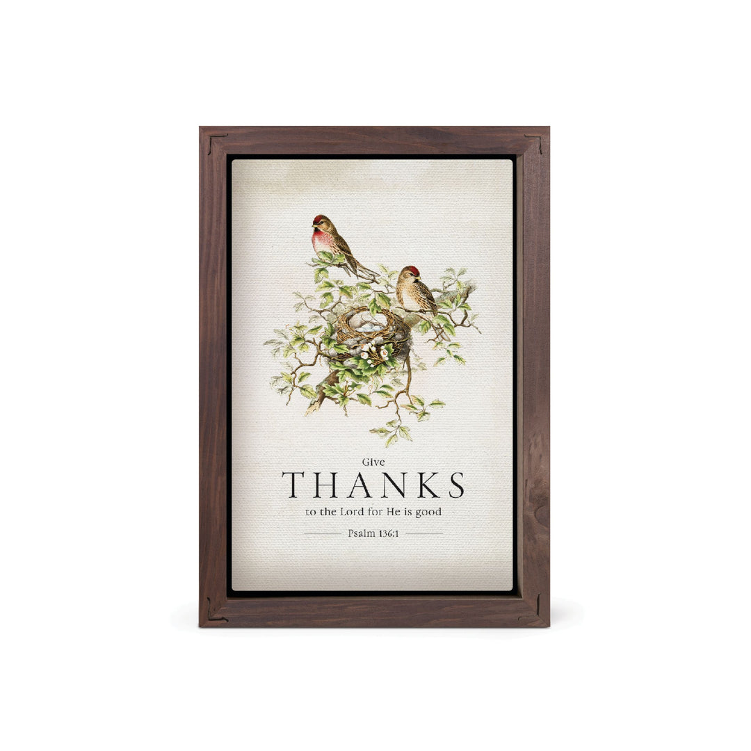 Give Thanks To The Lord For He Is Good Framed Art