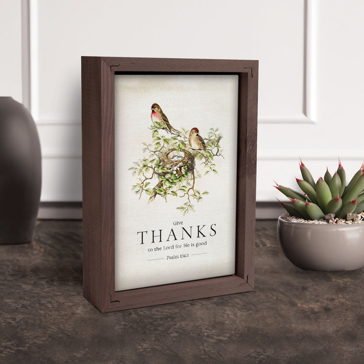 Give Thanks To The Lord For He Is Good Framed Art