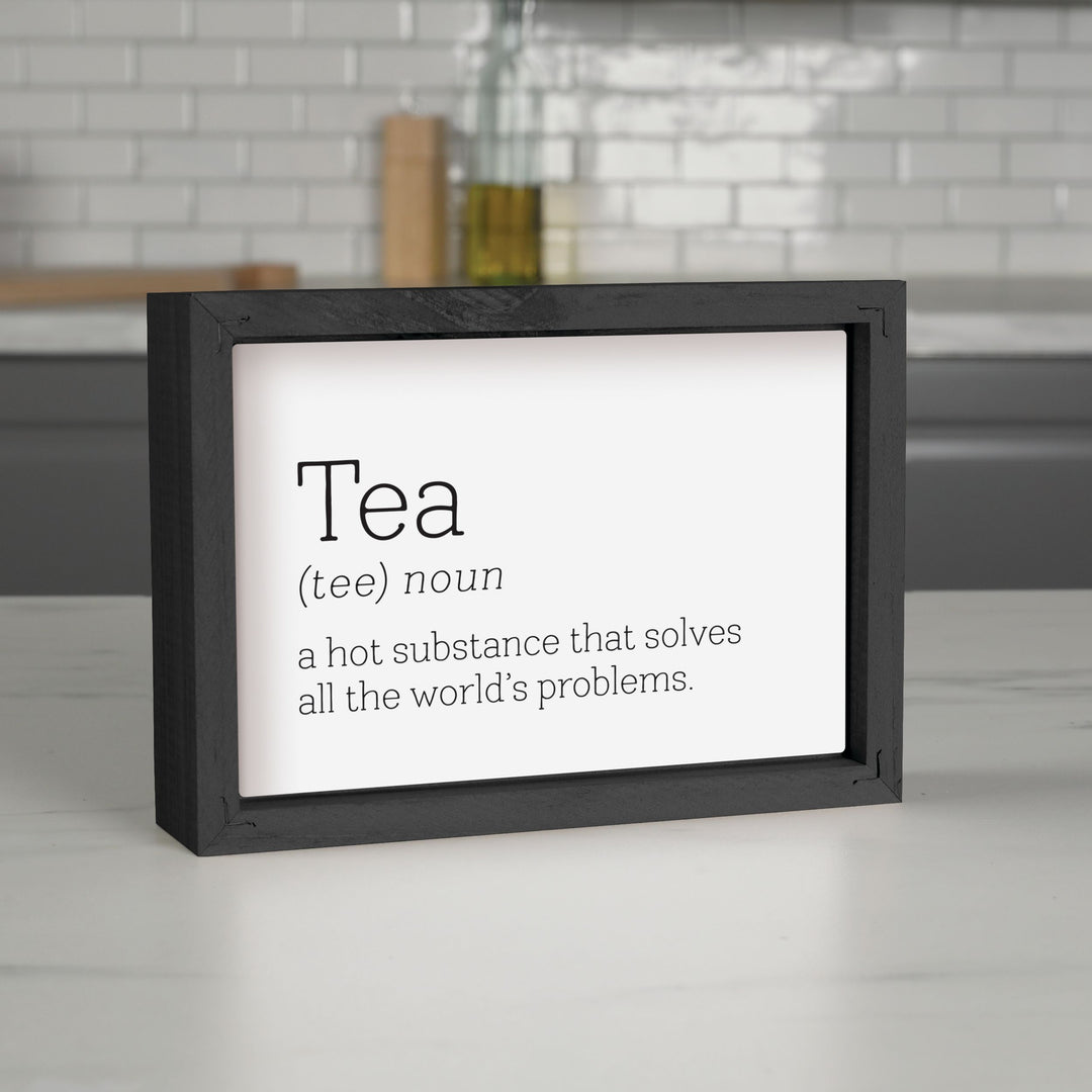 Tea Noun A Hot Substance That Solves Framed Art