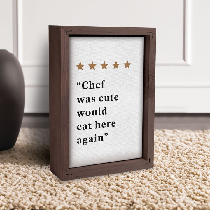 Chef Was Cute Would Eat Here Again Framed Linen