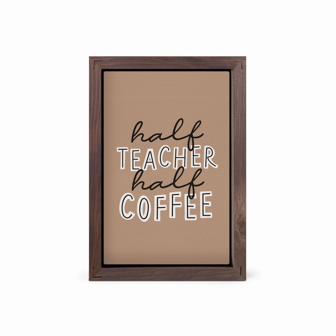 Half Teach Half Coffee Framed Linen