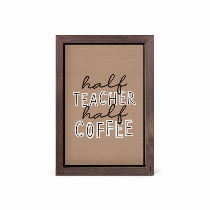 Half Teach Half Coffee Framed Linen